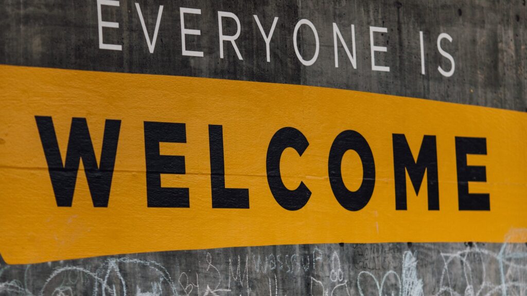 Everyone is welcome sign