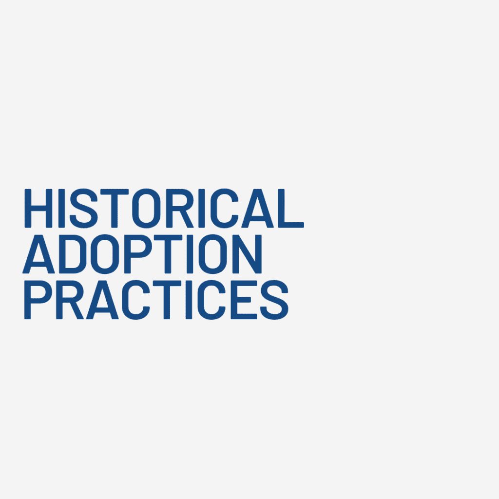 Historical Adoption Practices